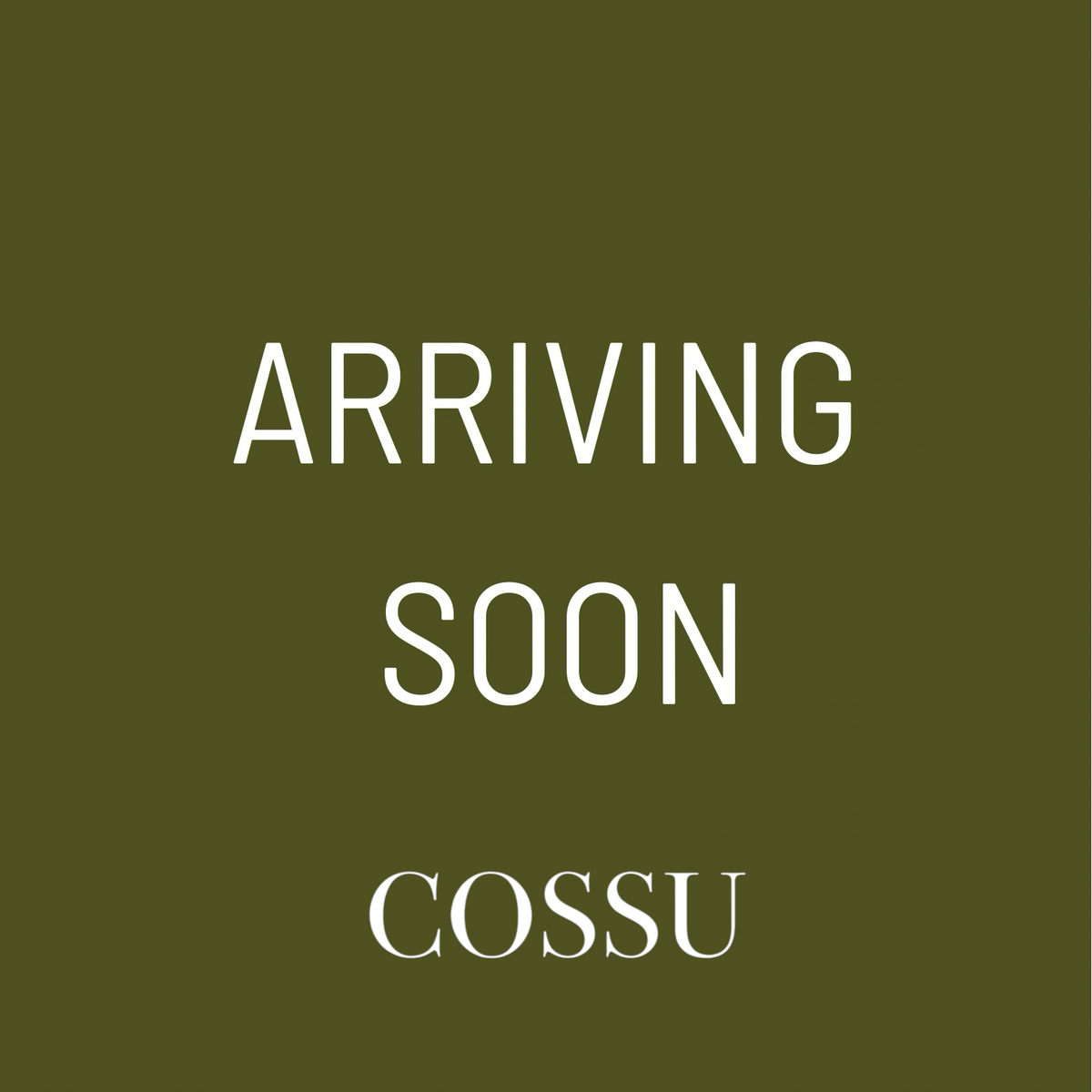 BOSA - ARRIVING SOON
